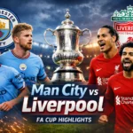 Man City vs Liverpool FA Cup Highlights